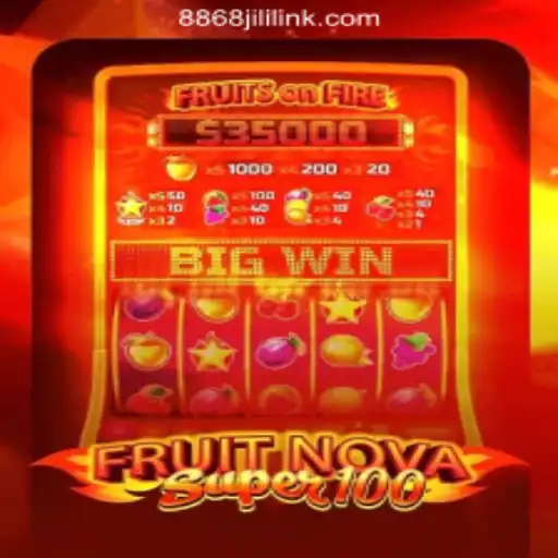 Discover the Thrilling World of FruitNovaSuper100 at 8868JILI Online Casino Philippines