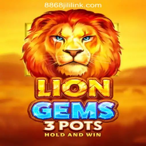 LionGems3pots: Discover the Thrilling Adventure at 8868JILI Online Casino Philippines
