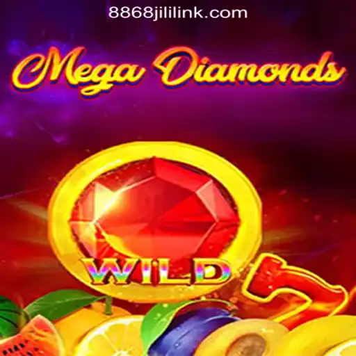 Discover the Exciting World of MegaDiamond at 8868JILI Online Casino Philippines